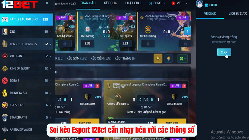 Soi kèo Esport 12Bet cần nhạy bén với các thông số